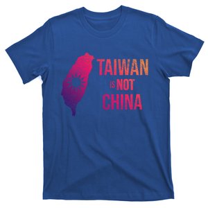 Taiwan Is Not China Freedom Democracy Independence Gift T-Shirt