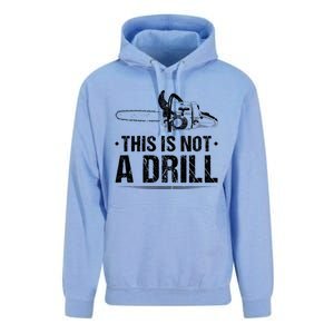 This Is Not A Drill Chainsaw Woodworking Gift Unisex Surf Hoodie