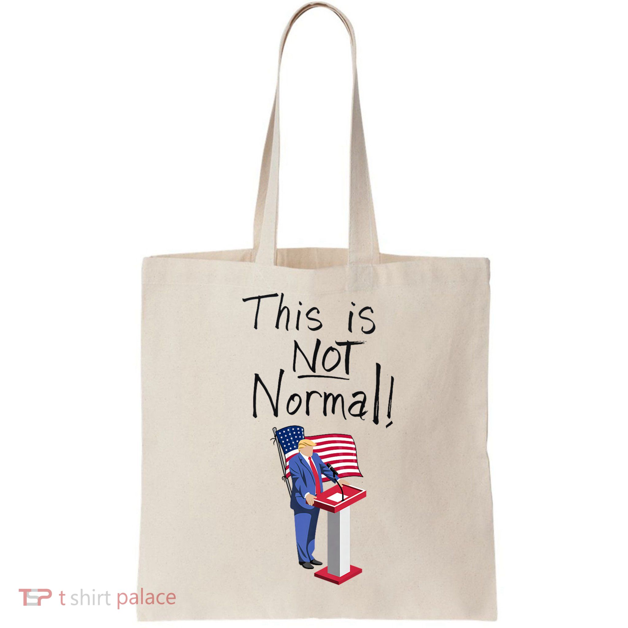 This Is Not Normal Trump Critique Stansbury Political Satire Premium Bag