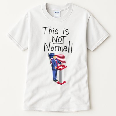 This Is Not Normal Trump Critique Stansbury Political Satire Premium Tall T-Shirt