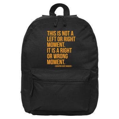 This Is Not A Left Or Right Moment Senator Cory Booker 16 in Basic Backpack