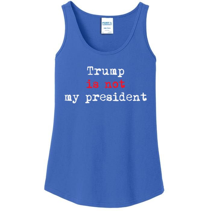 Trump Is Not My President Minimalist Ladies Essential Tank