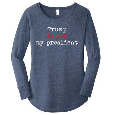 Trump Is Not My President Minimalist Women's Perfect Tri Tunic Long Sleeve Shirt