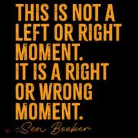 This Is Not A Left Or Right Moment Senator Cory Booker Button