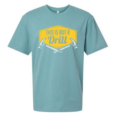 This Is Not A Drill Funny Construction Hammer Woodworking Gift Sueded Cloud Jersey T-Shirt