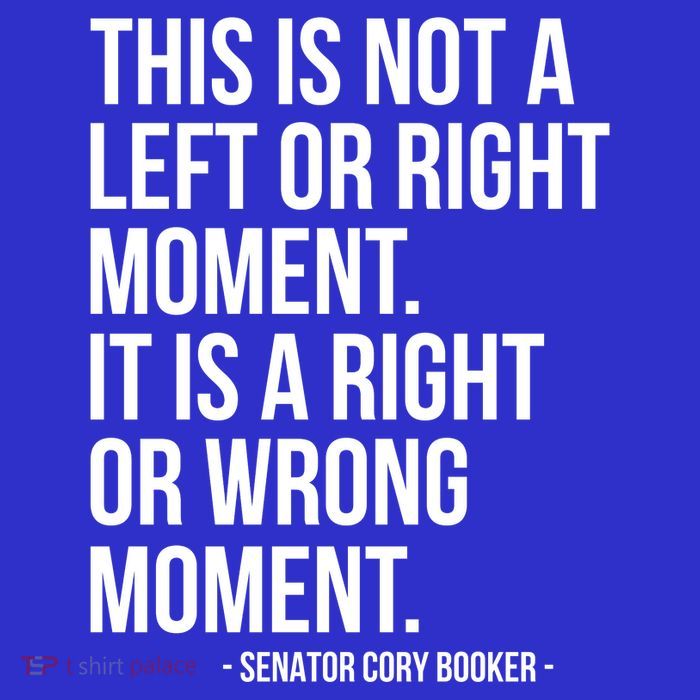 This Is Not A Left Or Right Moment Senator Cory Booker Button