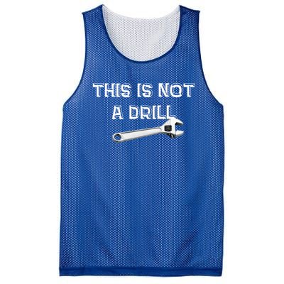 This Is Not A Drill Punny Gift Mesh Reversible Basketball Jersey Tank