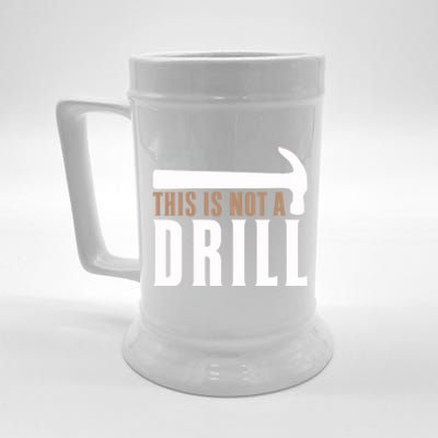 This Is Not A Drill Funny Hammer Pun Dad Joke Funny Gift Beer Stein