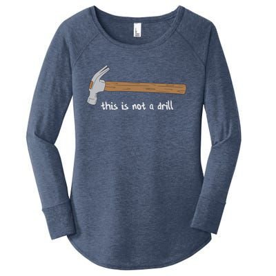 This Is Not A Drill Funny Hammer Gift Women's Perfect Tri Tunic Long Sleeve Shirt