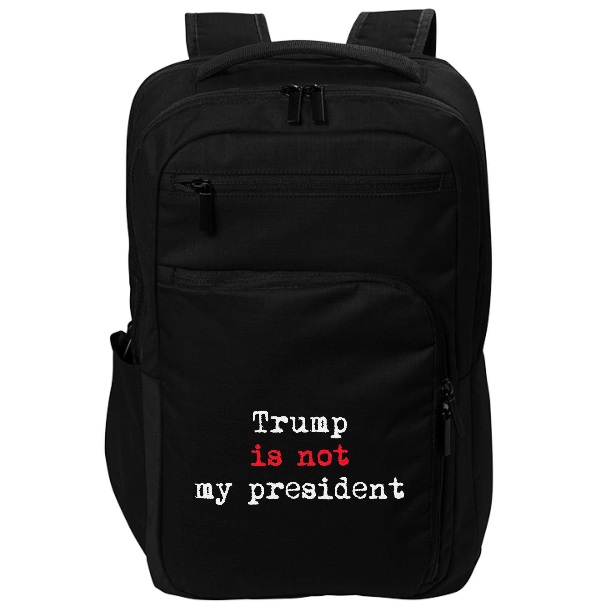 Trump Is Not My President Minimalist Impact Tech Backpack