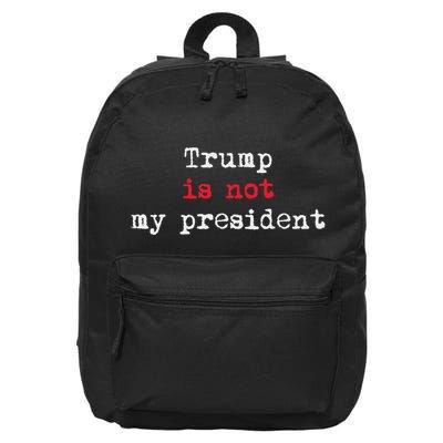 Trump Is Not My President Minimalist 16 in Basic Backpack