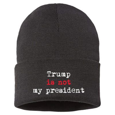 Trump Is Not My President Minimalist Sustainable Knit Beanie