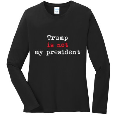 Trump Is Not My President Minimalist Ladies Long Sleeve Shirt