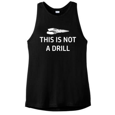 This Is Not A Drill Funny Handy Gift Ladies PosiCharge Tri-Blend Wicking Tank