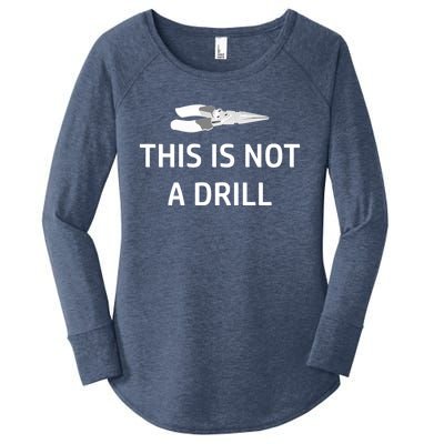 This Is Not A Drill Funny Handy Gift Women's Perfect Tri Tunic Long Sleeve Shirt