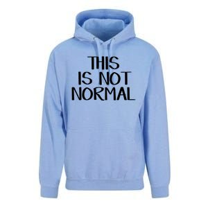 This Is Not Normal Gift Unisex Surf Hoodie