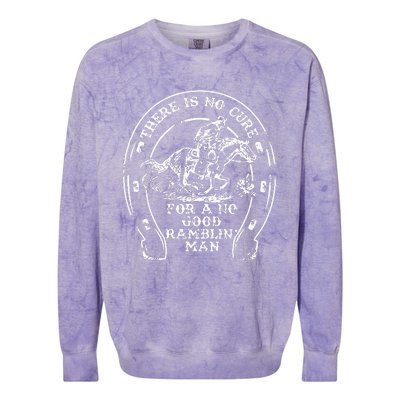 There Is No Cure For A No Good Ramblin' Man Quote Colorblast Crewneck Sweatshirt