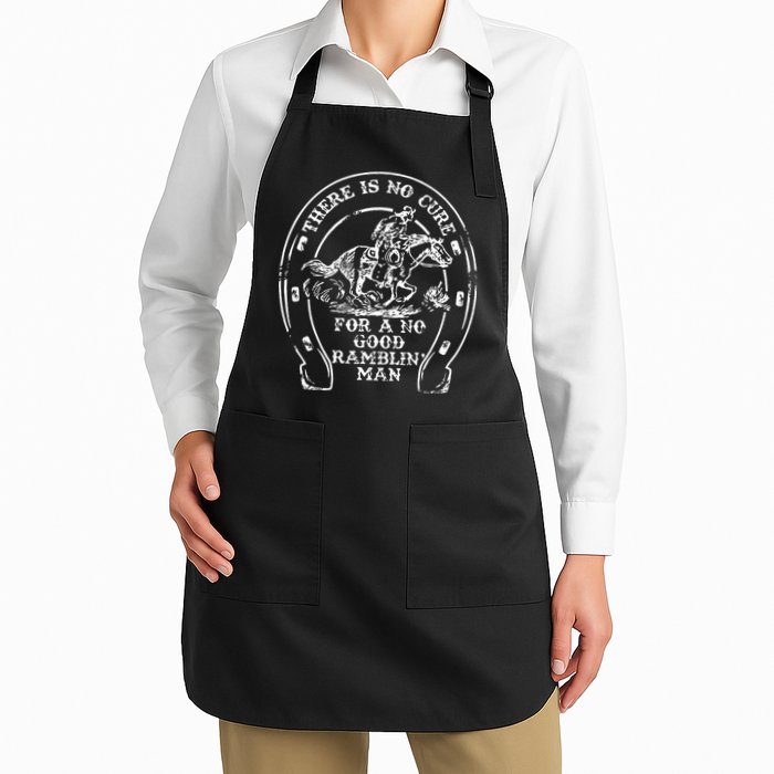 There Is No Cure For A No Good Ramblin' Man Quote Apron