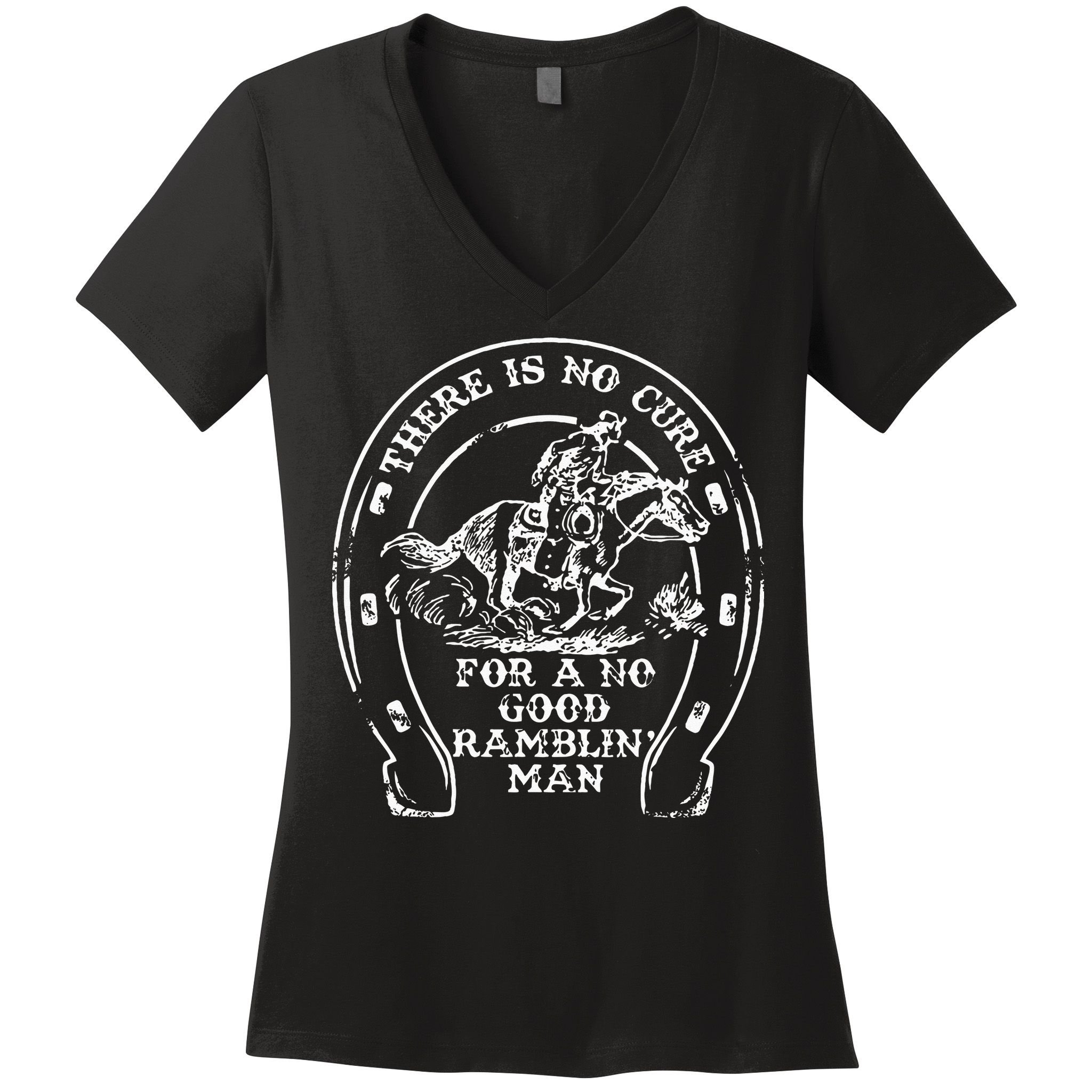 There Is No Cure For A No Good Ramblin' Man Quote Women's V-Neck T-Shirt