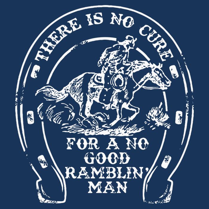 There Is No Cure For A No Good Ramblin' Man Quote Infant Baby Jersey Bodysuit