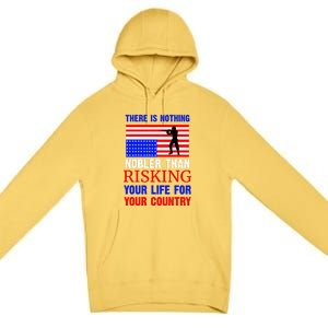 There Is Nothing Nobler Than Risking Your Life For Your Country Memorial Day Premium Pullover Hoodie