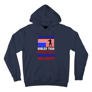 There Is Nothing Nobler Than Risking Your Life For Your Country Memorial Day Hoodie