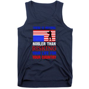 There Is Nothing Nobler Than Risking Your Life For Your Country Memorial Day Tank Top