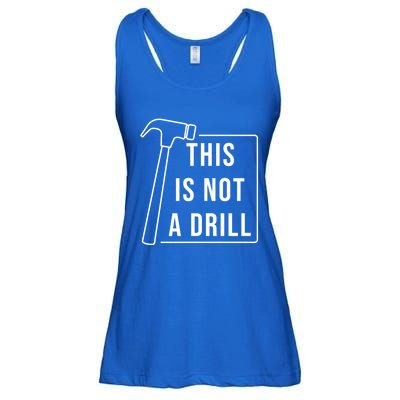 This Is Not A Drill Hammer Sarcastic Pun Cute Gift Ladies Essential Flowy Tank