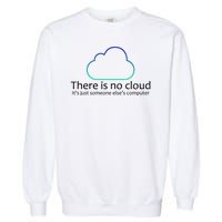 There Is No Cloud Garment-Dyed Sweatshirt