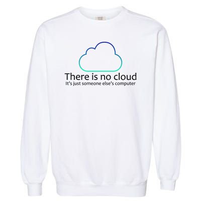 There Is No Cloud Garment-Dyed Sweatshirt