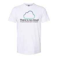 There Is No Cloud Softstyle CVC T-Shirt