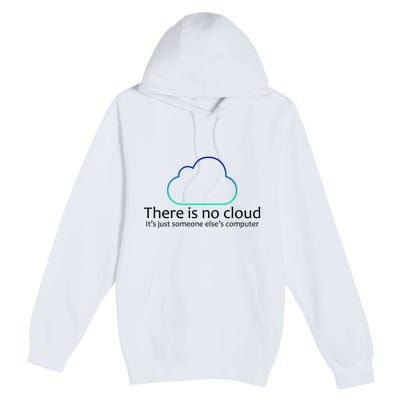 There Is No Cloud Premium Pullover Hoodie