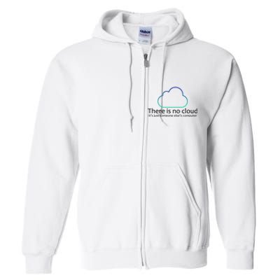 There Is No Cloud Full Zip Hoodie