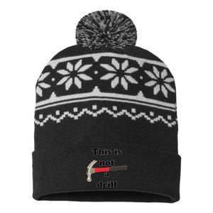 This Is Not A Drill Funny Funny Gift USA-Made Snowflake Beanie