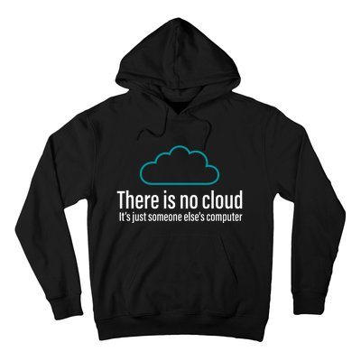 There Is No Cloud Computer Science Hoodie