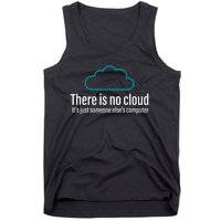 There Is No Cloud Computer Science Tank Top