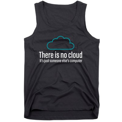 There Is No Cloud Computer Science Tank Top