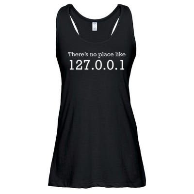 There Is No Place Like 127.0.0.1 Localhost Computer Geek Ladies Essential Flowy Tank