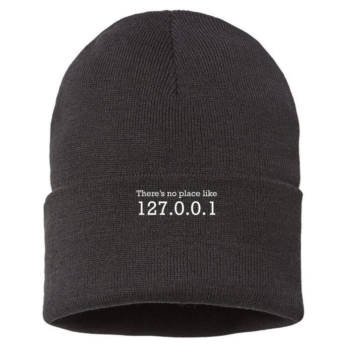 There Is No Place Like 127.0.0.1 Localhost Computer Geek Sustainable Knit Beanie