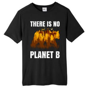 There Is No Planet B Saying Protection Animals Bear Birds Gift Tall Fusion ChromaSoft Performance T-Shirt