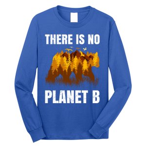 There Is No Planet B Saying Protection Animals Bear Birds Gift Long Sleeve Shirt