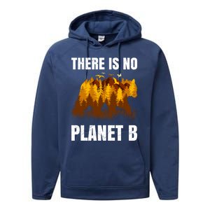 There Is No Planet B Saying Protection Animals Bear Birds Gift Performance Fleece Hoodie