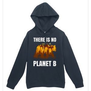 There Is No Planet B Saying Protection Animals Bear Birds Gift Urban Pullover Hoodie