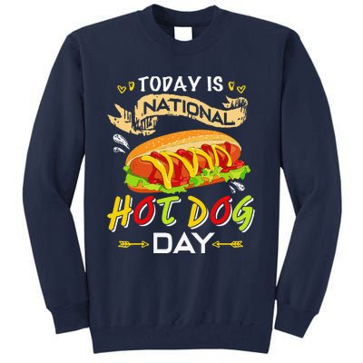 Today Is National Hot Dog Day Funny Hot Dog Giftss Tall Sweatshirt