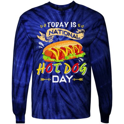 Today Is National Hot Dog Day Funny Hot Dog Giftss Tie-Dye Long Sleeve Shirt