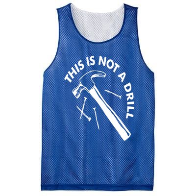 This Is Not A Drill Gift Carpenter Gift Mesh Reversible Basketball Jersey Tank