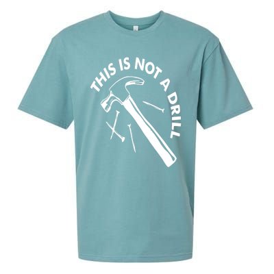 This Is Not A Drill Gift Carpenter Gift Sueded Cloud Jersey T-Shirt