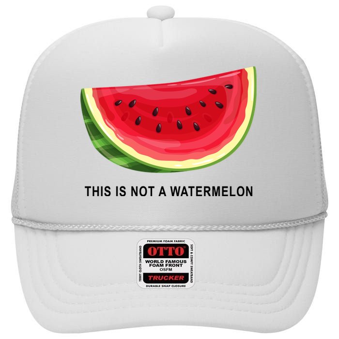 This Is Not A Watermelon Funny High Crown Mesh Back Trucker Hat