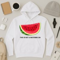 This Is Not A Watermelon Funny Hoodie