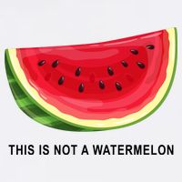 This Is Not A Watermelon Funny Button